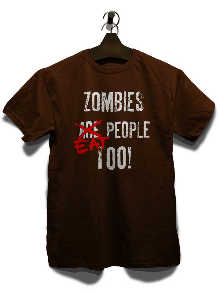 zombies-eat-people-too-t-shirt braun 3