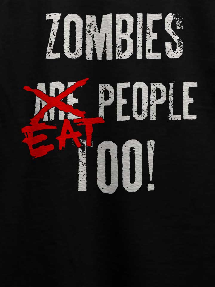 zombies-eat-people-too-t-shirt schwarz 4